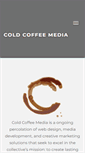 Mobile Screenshot of coldcoffeemedia.com